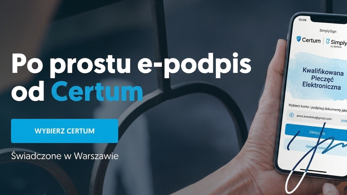 Qualified Electronic Signature & E-Seal Services by Certum in Warsaw