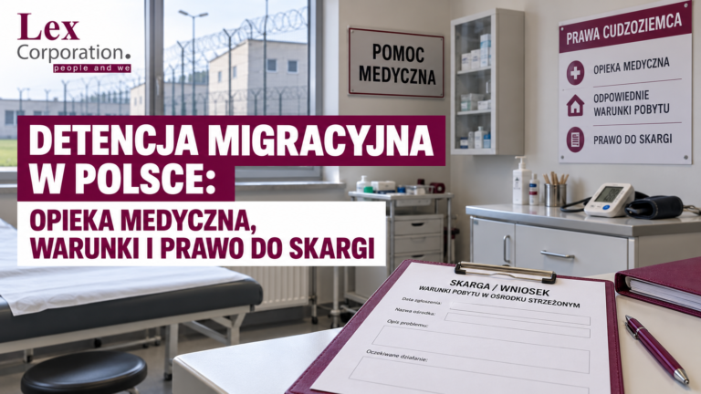 Prawa cudzoziemca w detencji: zdrowie, warunki i skargi